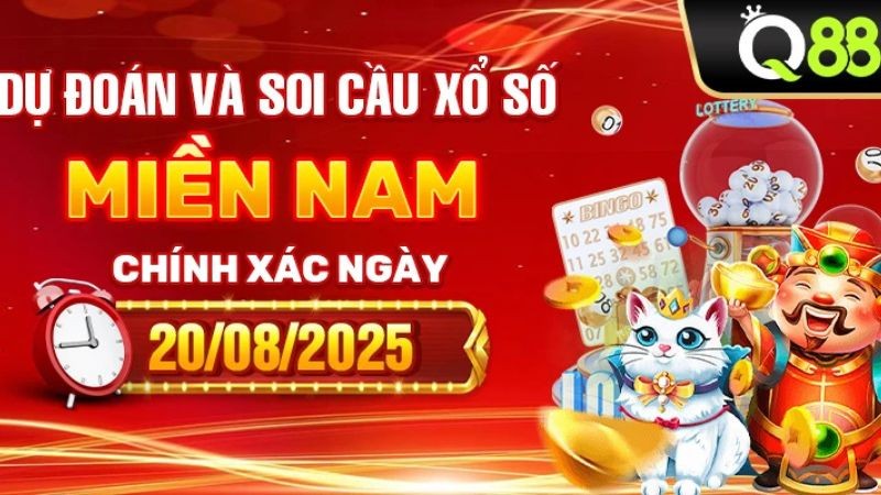 Q88 Dự Đoán Và Soi Cầu Xổ Số Miền Nam Chính Xác Ngày 20/08/2025