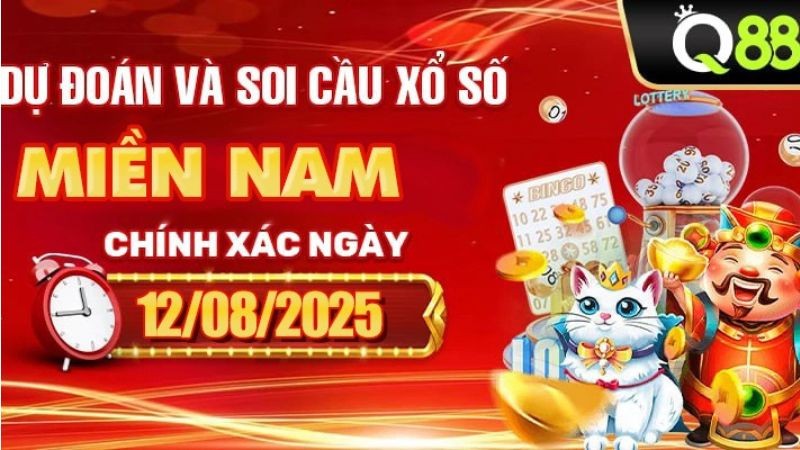 Q88 Dự Đoán Và Soi Cầu Xổ Số Miền Nam Chính Xác Ngày 12/08/2025