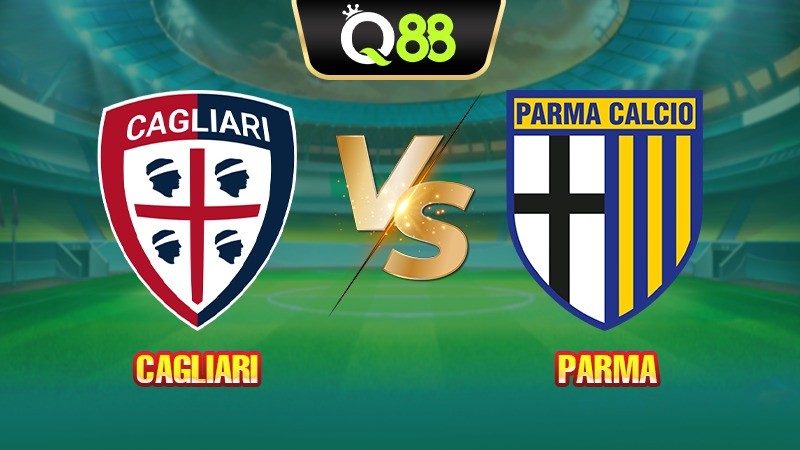 Q88 Soi kèo, nhận định trận đấu Cagliari vs Parma vào lúc 20:00 ngày 13/09