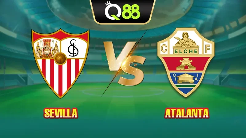 Q88 Soi kèo, nhận định trận đấu Sevilla vs Elche vào lúc 02:00 ngày 13/09