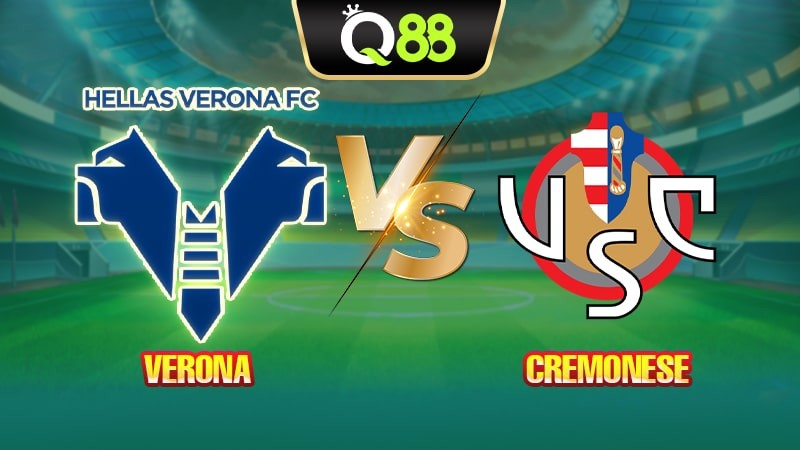 Q88 Soi Kèo, Nhận Định Trận Đấu Verona vs Cremonese 23:30 Ngày 15/09